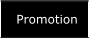 Promotion